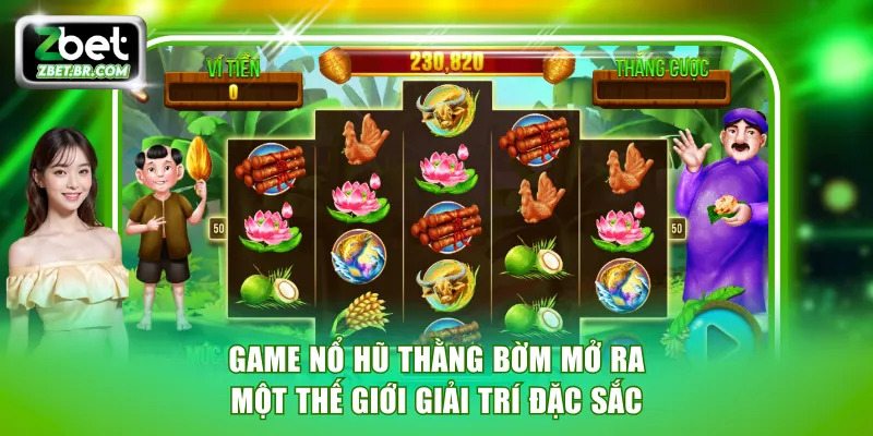 Game Nổ Hũ Thằng Bờm mở ra một thế giới giải trí đặc sắc
