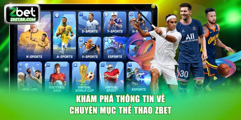 Khám phá thông tin về chuyên mục cược thể thao ZBET