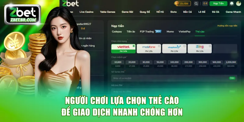 Người chơi lựa chọn thẻ cào để giao dịch nhanh chóng hơn