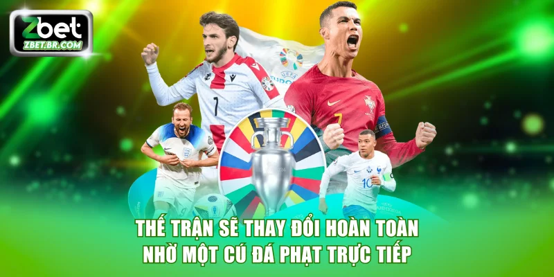 Thế trận sẽ thay đổi hoàn toàn nhờ một cú đá phạt trực tiếp