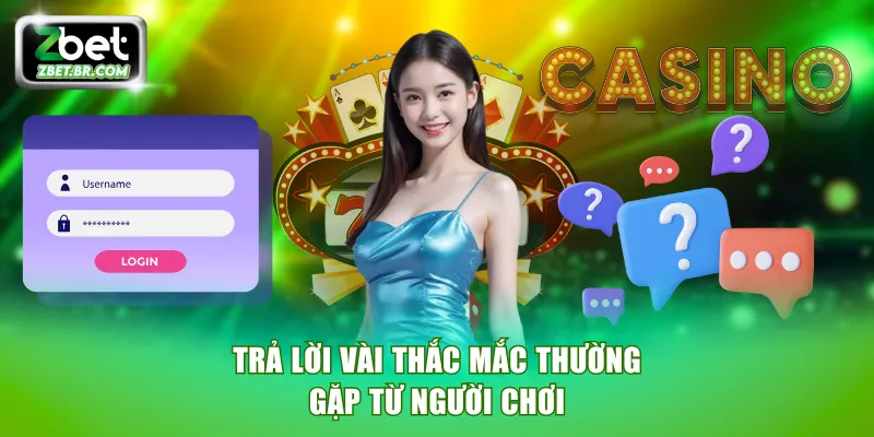 Trả lời vài thắc mắc thường gặp từ người chơi
